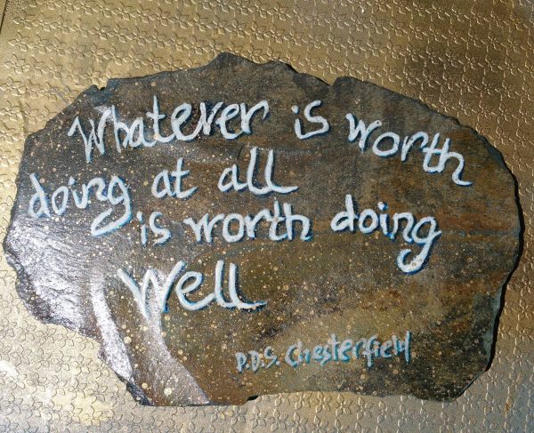 52.1. Whatever Is Worth Doing At All - Quote hand drawn on Welsh slate - Image 2