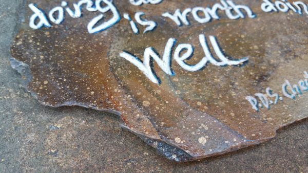 52.1. Whatever Is Worth Doing At All - Quote hand drawn on Welsh slate - Image 5
